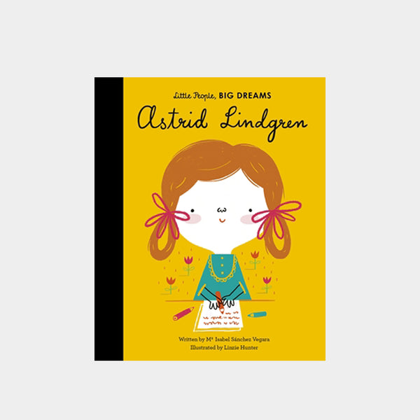 Little People, Big Dreams | Astrid Lindgren