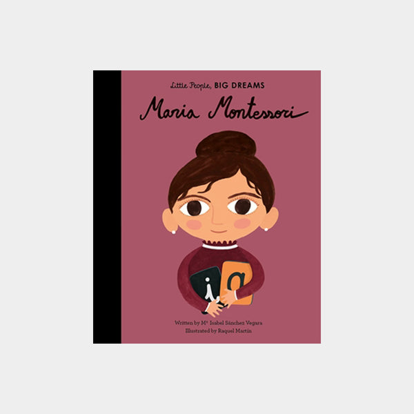 Little People, Big Dreams | Maria Montessori