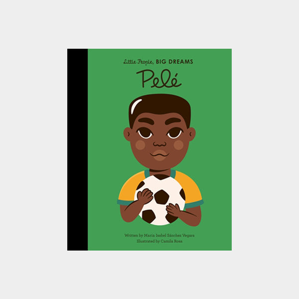 Little People, Big Dreams | Pelé